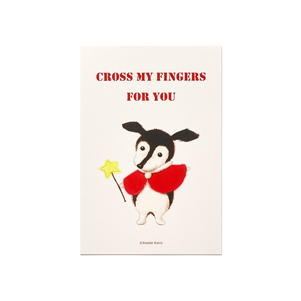 ポストカード ー CROSS MY FINGERS FOR YOU